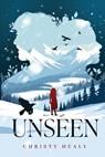 Unseen - Christy Healy - 9798992869811