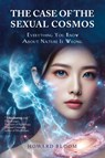 The Case of the Sexual Cosmos - Howard Bloom - 9798992871944