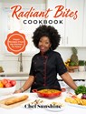 Radiant Bites - Chef Sunshine - 9798992899511