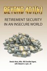 Beyond 401(k) - Dennis Noss ; Edward A Lyon - 9798992994469