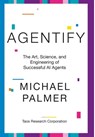 Agentify - Michael Palmer - 9798993196206