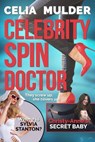 Celebrity Spin Doctor - Celia Mulder - 9798993293004