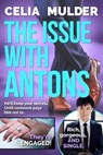 The Issue with Antons - Celia Mulder - 9798993293028