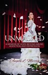 Unmasked - Angela L. Martin - 9798993474717