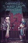 Chronicles of a Mad Lab Assistant - Lynn McCrary - 9798993792422