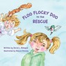 Floo Flocky Doo to the Rescue - David L Gillespie - 9798994340813