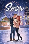 Snow - Brittanée Nicole - 9798994358108