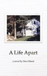 A Life Apart - Dave Marut - 9798994799529