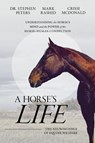 A Horse's Life - Stephen Peters ; Mark Rashid ; Crissi Mcdonald - 9798995328506