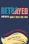 Betrayed - Common Sense Coalition - 9798996044221