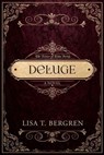 Deluge - Lisa T. Bergren - 9798998503726
