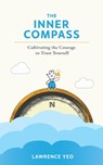 The Inner Compass - Lawrence Yeo - 9798998504532