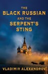 The Black Russian and the Serpent's Sting - Vladimir Alexandrov - 9798998575808