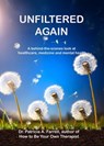 Unfiltered Again - Dr. Patricia A. Farrell - 9798998683206
