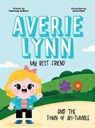 Averie Lynn My Best Friend and the Town of Ah-Tumble - Courtney M Jackson - 9798998872501