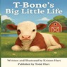 T-Bone's Big Little Life: From Bottle Baby to Barnyard Star - Todd Hart - 9798998875335