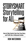 Storysmart Storytelling for All - Ron Watermon - 9798998898617
