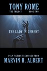 The Lady in Cement - Marvin H. Albert - 9798998899546
