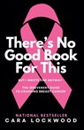 There's No Good Book For This - Cara Lockwood - 9798998940514