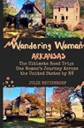 Wandering Woman - Julie G Bettendorf - 9798998953972