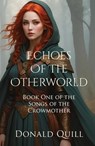 Echoes of the Otherworld - Donald Quill - 9798998988110