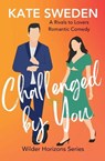 Challenged By You - Kate Sweden - 9798999002525