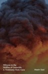 Witness to the Hellfire of Genocide - Wasim Said - 9798999019516