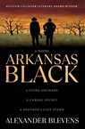 Arkansas Black - Alexander Blevens - 9798999079404