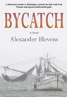 Bycatch - Alexander Blevens - 9798999079428