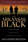 Arkansas Black - Alexander Blevens - 9798999079435