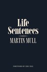 Life Sentences - Martin Mull - 9798999146717