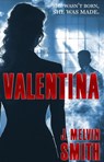 Valentina - J. Melvin Smith - 9798999212313