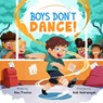 Boys Don't Dance! - Alex Preston - 9798999558305