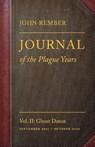Journal of the Plague Years - John Rember - 9798999596840