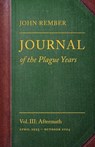 Journal of the Plague Years - John Rember - 9798999596864