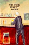 The Work Anxiety Poems - Alan Catlin - 9798999625625