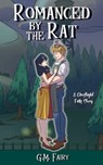 Romanced by the Rat - G. M. Fairy - 9798999691507