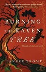Burning the Raven Tree: A Myth-Infused Gothic Historical Thriller in the Tradition of Rebecca - Janyre Tromp - 9798999731340