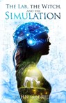 The Lab, the Witch, and the Simulation - John Gabriel - 9798999743213