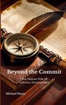 Beyond the Commit - Michael E Payne - 9798999881113