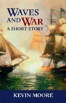 Waves and War - Kevin Moore - 9798999912602