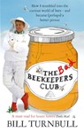 The Bad Beekeepers Club - Bill Turnbull - 9780751544053