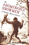 Do Abominable Snowmen of America Really Exist? - Roger Patterson - 9780888390790