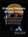 Strong Brains, Sharp Minds: The Definitive Guide to the MINDRAMP Method For Brain Health & Mental Development - Roger Anunsen ; Michael C. Patterson - 9781310312472
