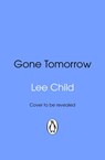 Gone Tomorrow - Lee Child - 9781804999110