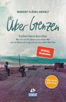 Über Grenzen - Margot Flügel-Anhalt ; Titus Arnu - 9783770166954