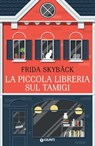 La piccola libreria sul Tamigi - Frida Skybäck - 9788809939271