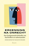 Erkenning na onrecht - Jos de Keijser - 9789024423187