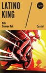 Latino king - Bibi Dumon Tak ; Castel - 9789045132532