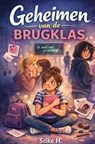 Geheimen van de brugklas - Silke H. - 9789403876795